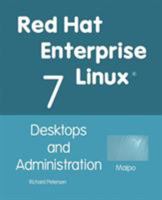 Red Hat Enterprise Linux 7: Desktops and Administration 1936280620 Book Cover