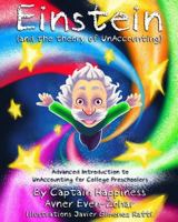 Einstein & the theory of UnAccounting: Advanced Introduction to UnAccounting for College Preschoolers 150041820X Book Cover