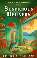 Suspicious Delivery: Finley Burke Mysteries Book 2 B0GZGYXG6D Book Cover