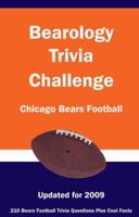 Bearology Trivia Challenge: Chicago Bears Football 1934372641 Book Cover