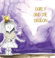 Darly and the Dragon 1777253055 Book Cover