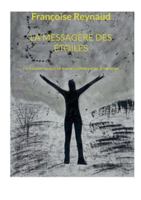 La messagère des étoiles: J'ai traversé l'ombre, j'ai trouvé la lumière et je l'ai transmise 2322623458 Book Cover