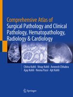 Comprehensive Atlas of Surgical Pathology and Clinical Pathology, Hematopathology, Radiology & Cardiology 3032021219 Book Cover