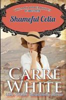 Shameful Celia 150087616X Book Cover
