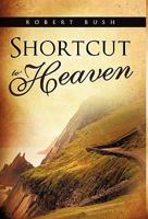 Shortcut to Heaven 1612159141 Book Cover