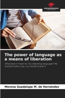 The power of language as a means of liberation 6206997898 Book Cover