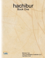 hachibur - Book One 0557074630 Book Cover