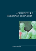 Acupuncture Meridians and Points 8743012019 Book Cover