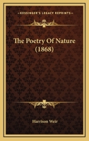 The Poetry Of Nature (1868) 1165584824 Book Cover