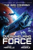 Overwhelming Force 1642029718 Book Cover