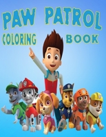 Paw Patrol Coloring Book: Coloring Book with Fun, Easy, and Relaxing Coloring Pages B08JF17J3H Book Cover