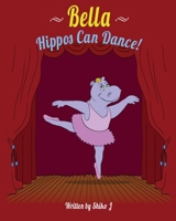 Bella Hippos Can Dance 1735713007 Book Cover