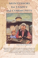 Montessori for Family and Community 1879264382 Book Cover