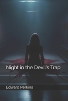 Night in the Devil's Trap B0FG325QK8 Book Cover