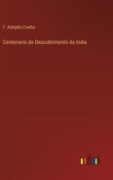 Centenario do Descobrimento da India 3368005847 Book Cover