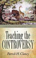 Teaching the Controversy: A How-to Guide for Public (Government) School Biology 1602667039 Book Cover