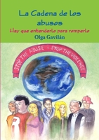 La Cadena de los Abusos (Hay que entenderlo para romperlo) 1445737183 Book Cover