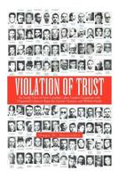 Violation of Trust: An Inside View of How Crooked Labor Leaders Cooperate with Organized Crime to Rape the Union's Treasury and Welfare Funds 1479746673 Book Cover