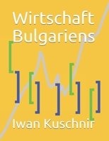 Wirtschaft Bulgariens (Wirtschaft in Ländern) 1797770985 Book Cover