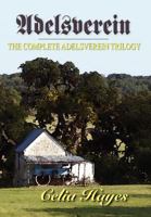 Adelsverein: The Complete Trilogy 0934955840 Book Cover