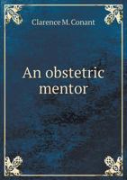 An Obstetric Mentor 143677571X Book Cover