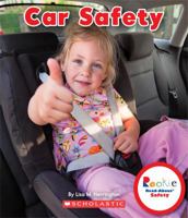 Car Safety (Rookie Read-About Safety) (Library Edition) 0531289699 Book Cover