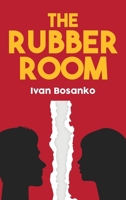 The Rubber Room, Volume 2 B0CTXK12DL Book Cover