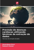 Previsão de doenças cardíacas utilizando técnicas de extração de dados (Portuguese Edition) 6208192749 Book Cover