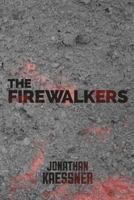 The Firewalkers: The Annals of the Pyromachia 1490976167 Book Cover