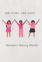 Her Story Her Voice Women's History Month B084DG78R4 Book Cover