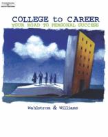 College to Career: Your Road to Personal Success 0538726695 Book Cover
