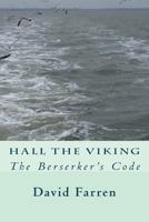 Hall the Viking: The Berserker's Code 149362704X Book Cover