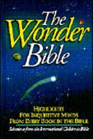 Wonder Bible: With Selected Scripture Text from the Acclaimed International Children's Bible 0945564597 Book Cover