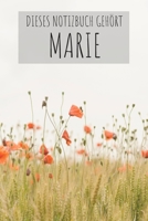 Dieses Notizbuch Geh�rt Marie: Notebook Notizbuch Punktraster Dotgrid Gepunktet 120 Seiten Din A5 I Schulheft I Skizzenbuch I Tagebuch I Personalisiert I Vorname I Alexandra I Name I Marie 1676369589 Book Cover