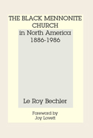 The Black Mennonite Church in North America 1532666462 Book Cover