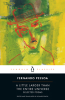 A Little Larger Than the Entire Universe: Selected Poems 0143039555 Book Cover