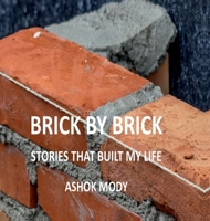 Brick by Brick: Stories That Built My Life B0DY7P41K7 Book Cover