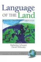 Language of the Land: Policy, Politics, Identity 1593116187 Book Cover