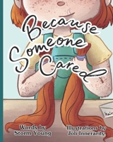 Because Someone Cared B0CCCX6N8P Book Cover