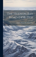 The Hudson Bay Road 1021750417 Book Cover