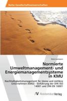 Normierte Umweltmanagement- und Energiemanagementsysteme in KMU 363946012X Book Cover