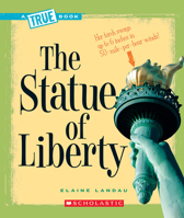 The Statue of Liberty (Cornerstones of Freedom. Second Series) 0531126358 Book Cover