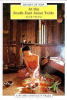 At the South-East Asian Table (Images of Asia) 9676531073 Book Cover