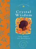 Crystal Wisdom (Piatkus Guides) 074991873X Book Cover