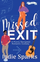 Missed Exit: A Poorly Navigated Romantic Comedy (Rocky Start Romance) B0F885VP1V Book Cover