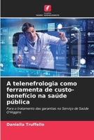 A telenefrologia como ferramenta de custo-benefício na saúde pública (Portuguese Edition) 620692954X Book Cover