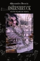 Osernbruck: Tutti fuori di testa (Italian Edition) B0CQHTYG3D Book Cover