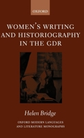 Women's Writing and Historiography in the Gdr 019925592X Book Cover