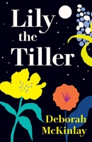 Lily the Tiller 173972500X Book Cover