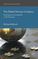 The Global Division of Labour: Development and Inequality in World Society 1137567171 Book Cover